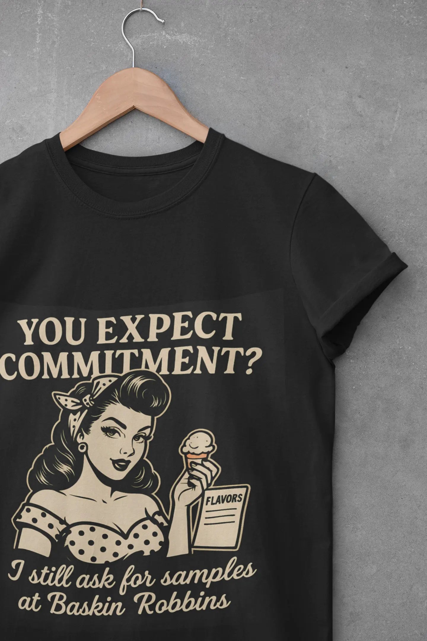 You-Expect-Commitment-Retro-Ice-Cream-Dating-Humor-Tee SHE VIBES AFTER DARK