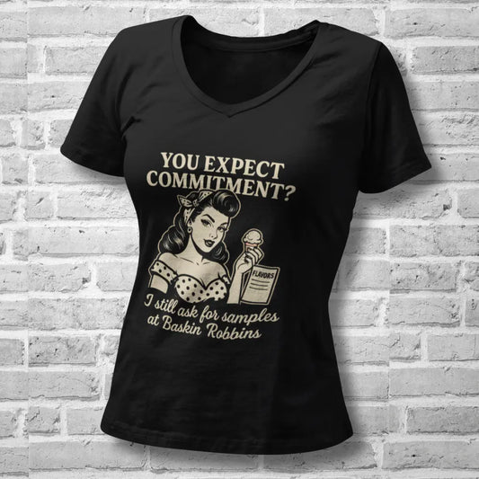 You Expect Commitment?” Slim Fit Graphic Tee – Flirty Retro Quote Shirt for Independent Women Yoycol