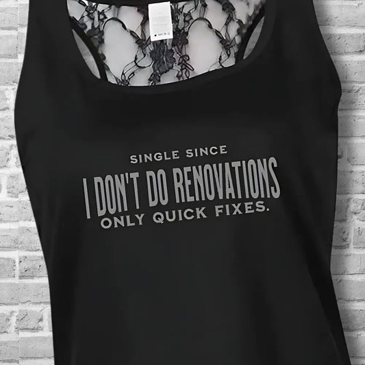 I Don’t Do Renovations Tank Top | Bold Sarcastic Quote Shirt for Women Yoycol