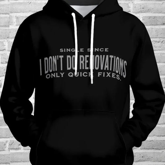 I Don’t Do Renovations" Women’s Pullover Hoodie | Sarcastic Single Life Glow-Up Gear Yoycol