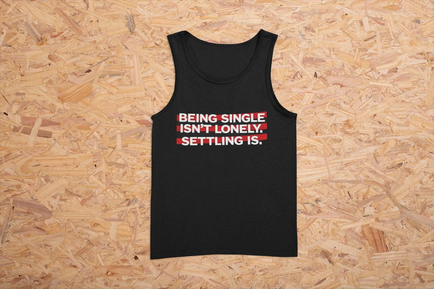 Single Life Tank Top: Anti-Settling, Self-Love Club, 100% Cotton Yoycol
