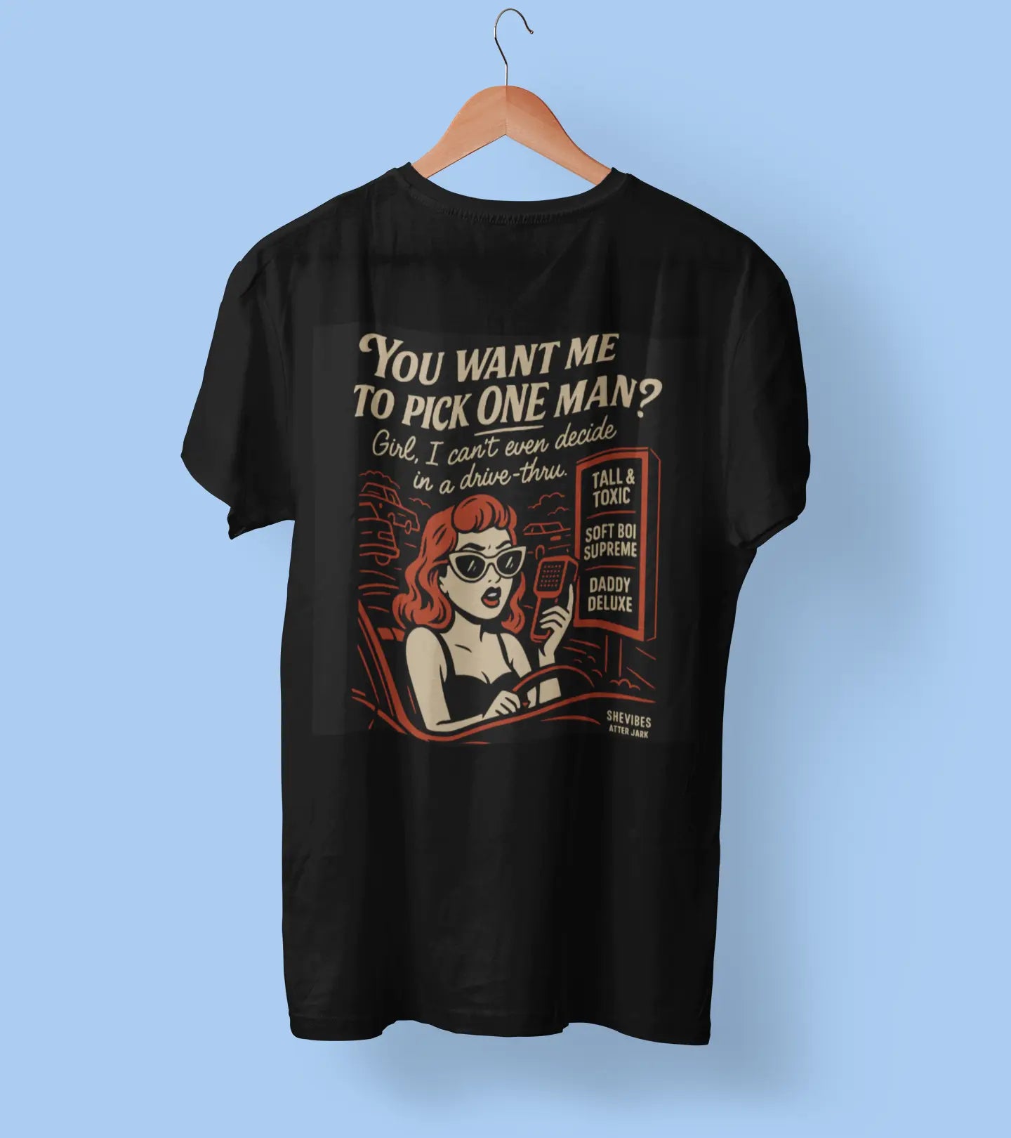 Drive-Thru" Funny Dating Shirt | Happy Single Life & Empowerment Tee Yoycol